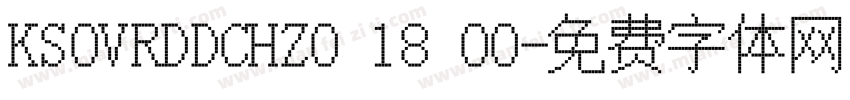 KSOVRDDCHZ0 18 00字体转换